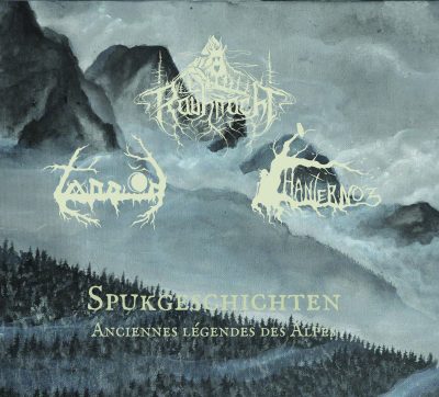 Rauhnåcht / Hanternoz / Tannöd  - Spukgeschichten : Anciennes légendes des Alpes // CD digipack