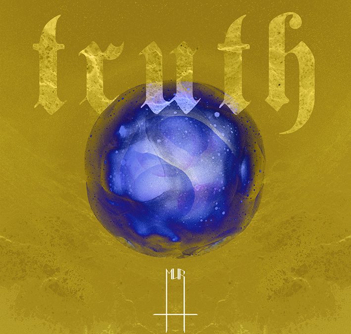 MUR – Truth