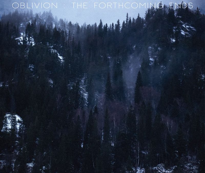 ADOPERTA TENEBRIS – Oblivion : The Forthcoming Ends