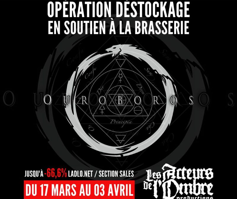 OPERATION DESTOCKAGE SOUTIEN A OUROBOROS